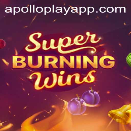 SuperBurningWins: Exploring the Thrilling World of ApolloPlay